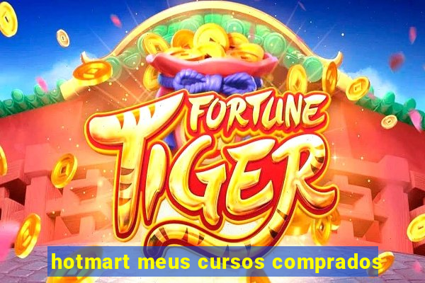 hotmart meus cursos comprados